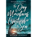 The Day the Mountains Crashed into the Sea