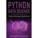 Python Data Science: A Simple and Effective Guide to Python Data Science