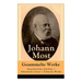 Gesammelte Werke: Anarchistische Schriften + Atheistische Essays + Politische Werke: Die Freie Gesellschaft + Die Gottespest + Die Eigentumsbestie + K