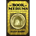 The Book on Mediums