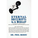Eternal Security: Is It Biblical?: How Many Sins Must I Sin to Lose My Salvation?