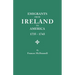 Emigrants from Ireland to America, 1735-1743. a Transcription of the Report of the Irish House of Commons Into Enforced Emigration to America, from Th