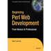 Beginning Perl Web Development: From Novice to Professional