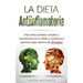 La Dieta Antiinflamatoria: ¡Haz estos cambios simples y económicos en tu dieta y comienza a sentirte mejor dentro de 24 horas!