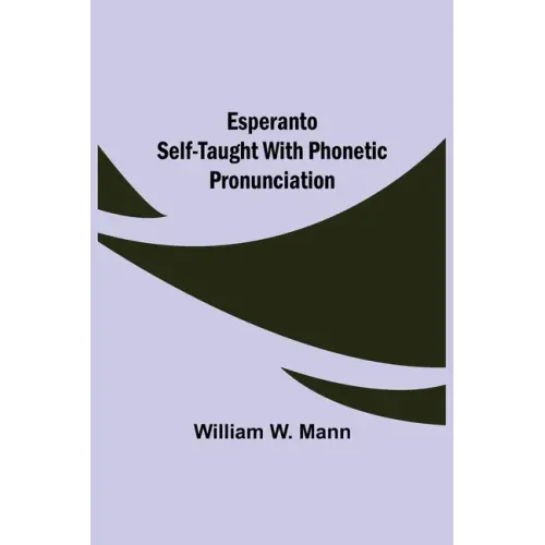 Esperanto Self-Taught with Phonetic Pronunciation