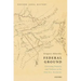 Federal Ground: Governing Property and Violence in the First U.S. Territories