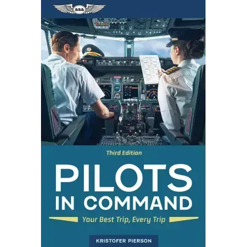 Pilots in Command: Your Best Trip, Every Trip