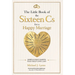 The Little Book of the Sixteen Cs for a Happy Marriage: Simple Daily Habits That Help Love Last