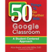50 Things To Go Further With Google Classroom
