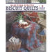 Made from Scratch Biscuit Quilts