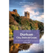 Durham: City, Dales & Coast: Slow Travel