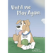 Until We Play Again