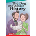The Dog Who Changed History