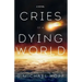 Cries of a Dying World