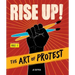 Rise Up! the Art of Protest