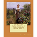 The Wonderful Garden (1911) by: E. Nesbit ( Illustrated by: H. R. Millar. )
