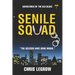 Senile Squad: Adventures of the Old Blues