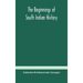 The beginnings of South Indian history