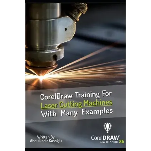 CorelDraw Training For Laser Cutting Machines With Many Examples: Learn and master many examples you can do with Coreldraw.