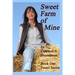 Sweet Farm of Mine: Book One, Sweet Series