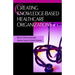 Creating Knowledge-Based Healthcare Organizations