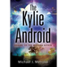 The Kylie Android