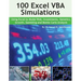 100 Excel VBA Simulations: Using Excel VBA to Model Risk, Investments, Genetics. Growth, Gambling, and Monte Carlo Analysis