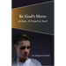 Be God's Hero:: Jordan, a Friend in Need