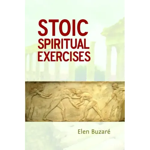 Stoic Spiritual Exercises