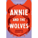 Annie and the Wolves