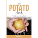 The Potato Hack: Weight Loss Simplified