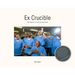 Ex Crucible: The Passion of Incarcerated Artists