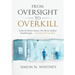From Oversight to Overkill: Inside the Broken System That Blocks Medical Breakthroughs--And How We Can Fix It