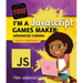 I'm a JavaScript Games Maker: Advanced Coding