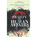 Frailty of Human Affairs
