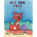 Red Dog Fred: Finds a Home