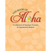 Book of Aloha: A Collection of Hawaiian Proverbs & Inspirational Wisdom