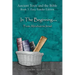 In The Beginning... From Abraham to Israel - Easy Reader Edition: Synchronizing the Bible, Enoch, Jasher, and Jubilees