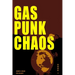Gas Punk Chaos: A Bounty Hunter Space Adventure