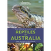 A Naturalist's Guide to the Reptiles of Australia