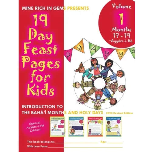 19 Day Feast Pages for Kids - Volume 1 / Book 5: Introduction to the Bahá'í Months and Holy Days (Months 17 - 19 + Ayyám-i-Há)