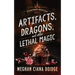 Artifacts, Dragons, and Other Lethal Magic