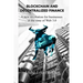 Blockchain & Decentralized Finance: A New Revolution for Businesses at the Time of Web 3.0