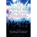 The Arena Concert: Music, Media and Mass Entertainment