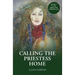 Calling The Priestess Home