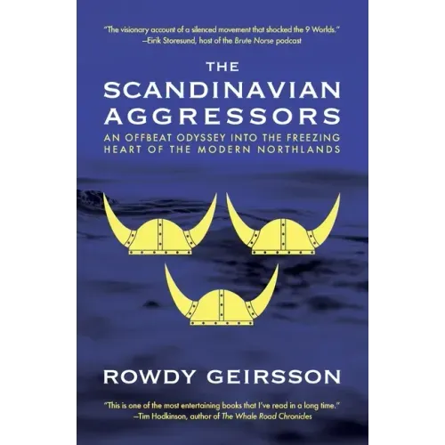 The Scandinavian Aggressors