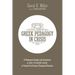 Greek Pedagogy in Crisis: A Pedagogical Analysis and Assessment of New Testament Greek in Twenty-First-Century Theological Education