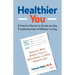 Healthier You: A Family Doctor's Guide to the Fundamentals of Better Living