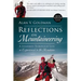 Reflections on Mountaineering: A Journey Through Life as Experienced in the Mountains (FIFTH EDITION, Revised and Expanded) with Addendum