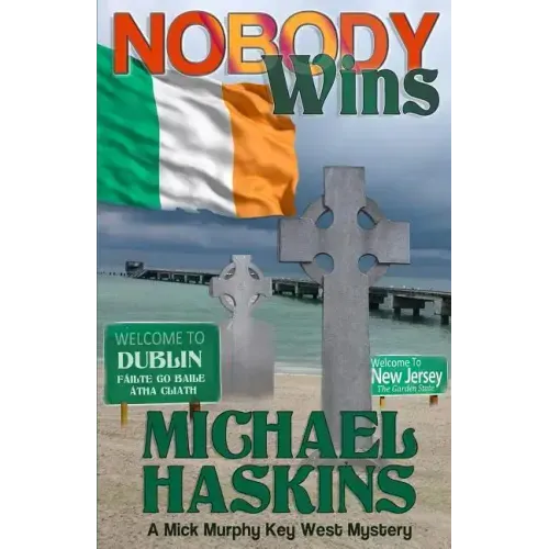 Nobody Wins: A Mick Murphy Key West Mystery